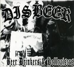 Disbeer : Beer Drinkers and Hellraisers